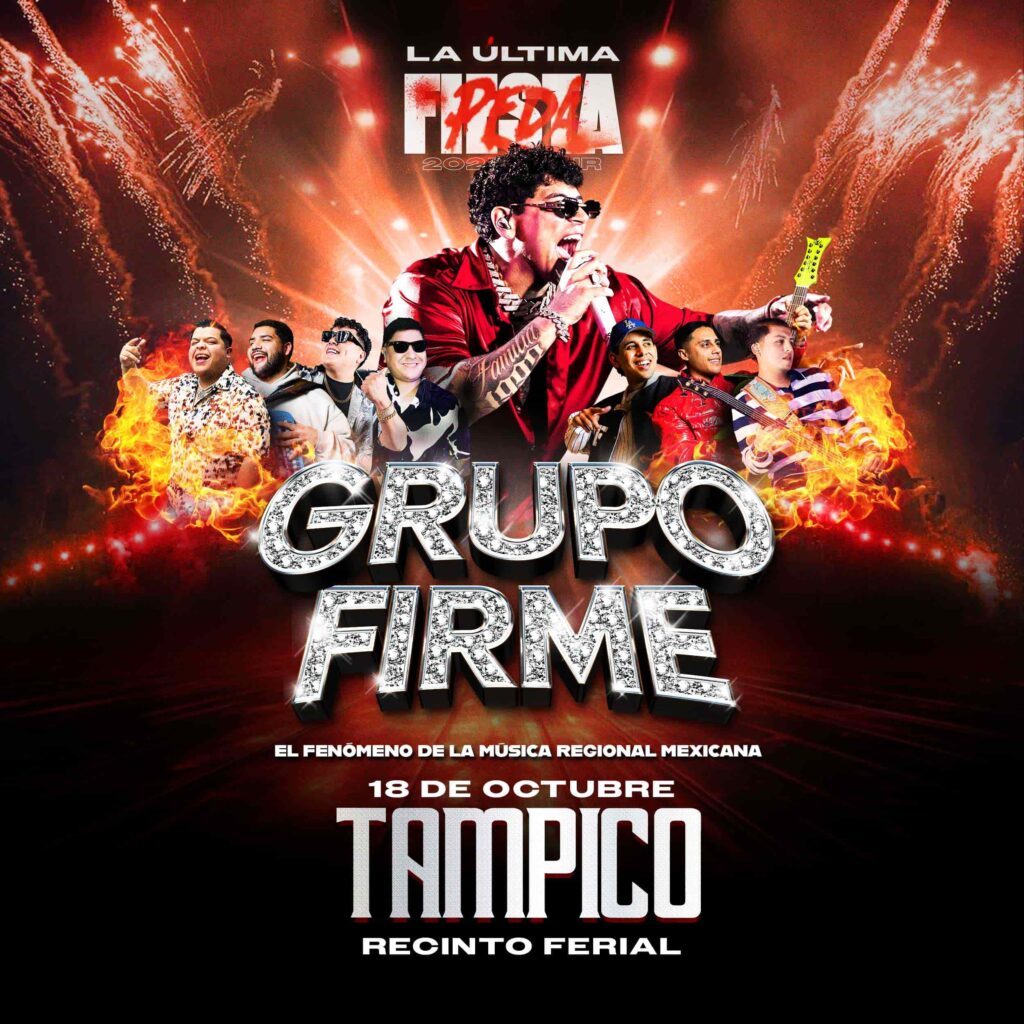 GRUPO FIRME TAMPICO 2025 RECINTO FERIAL