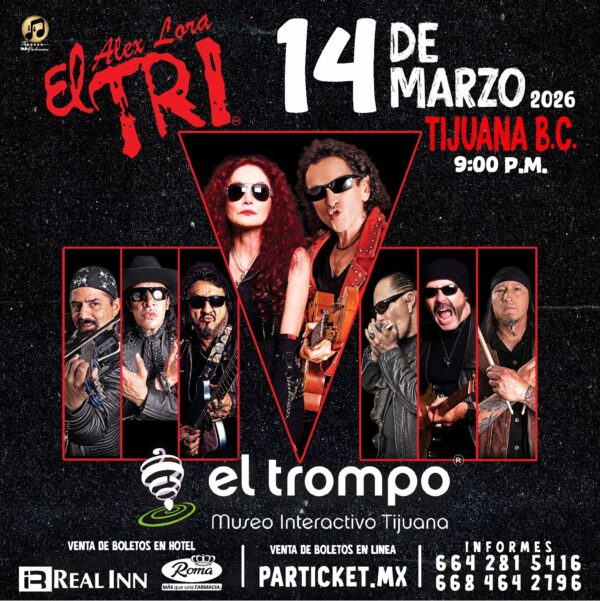 EL TRI TIJUANA 2026 EL TROMPO