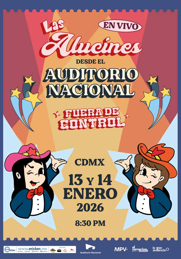 LAS ALUCINES CDMX 2026 AUDITORIO NACIONAL