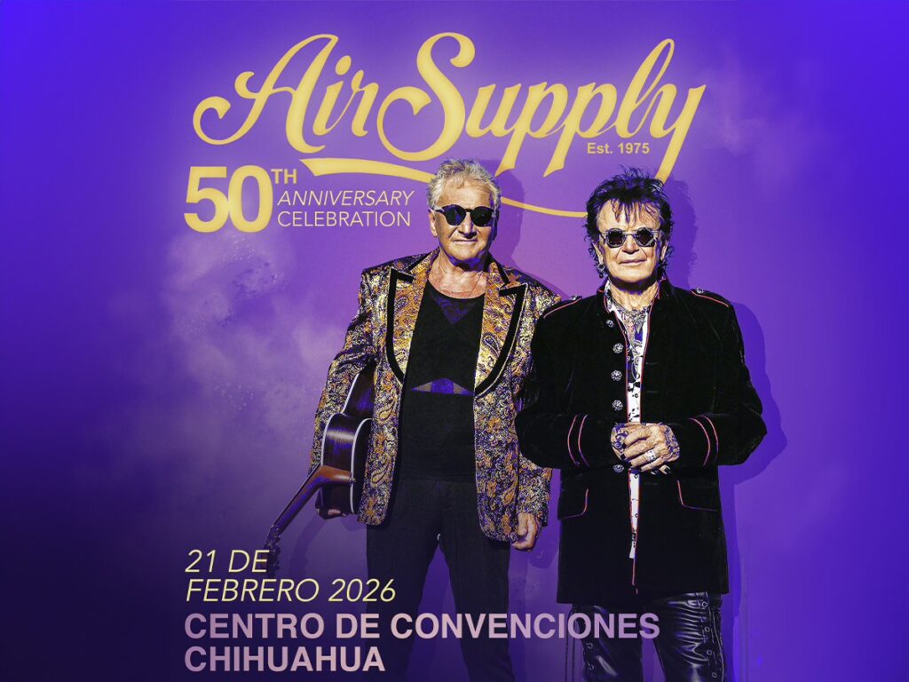 AIR SUPPLY CHIHUAHUA 2026 CENTRO DE CONVENCIONES