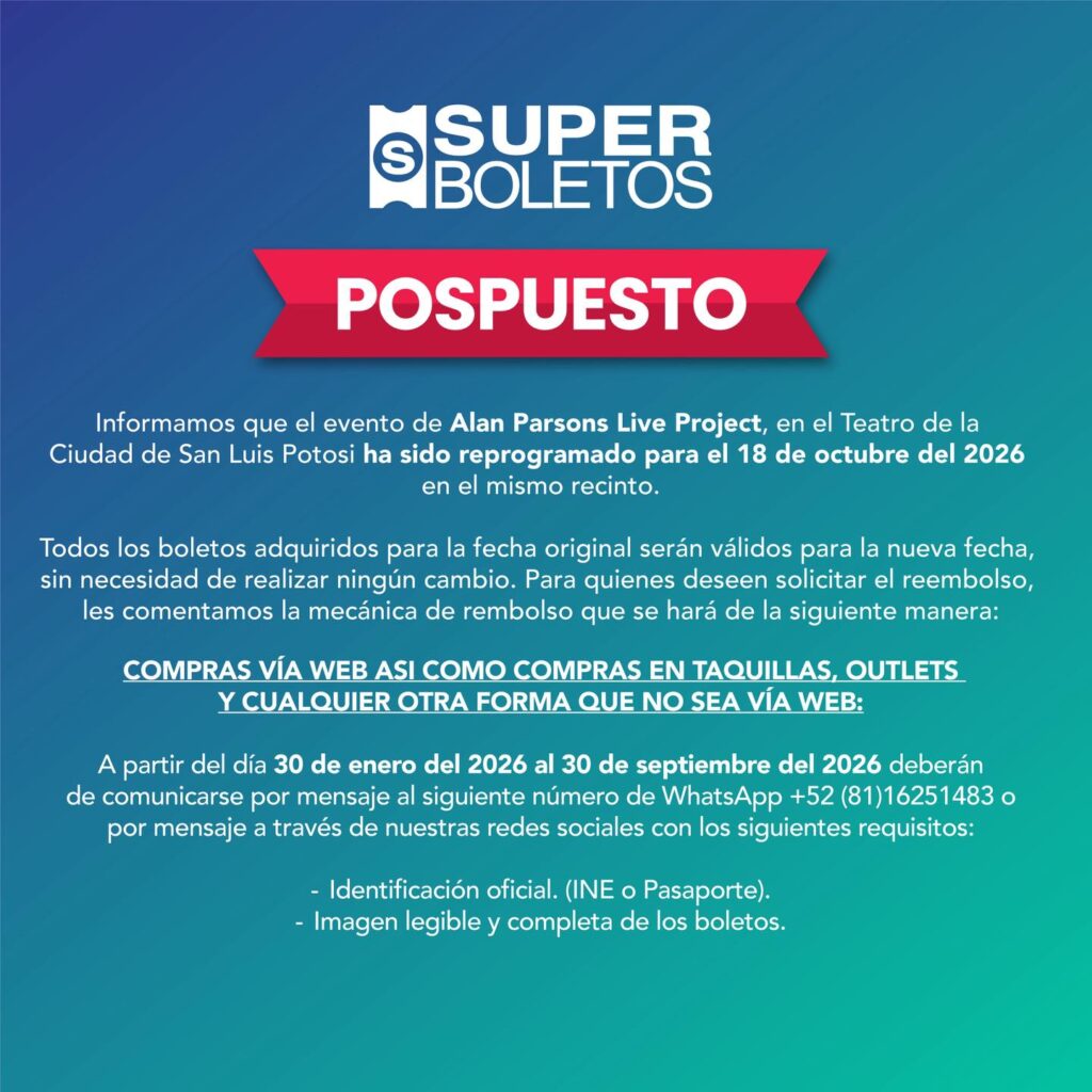CAMBIO DE FECHA ALAN PARSONS SAN LUIS POTOSÍ TEATRO TANGAMANGA 1