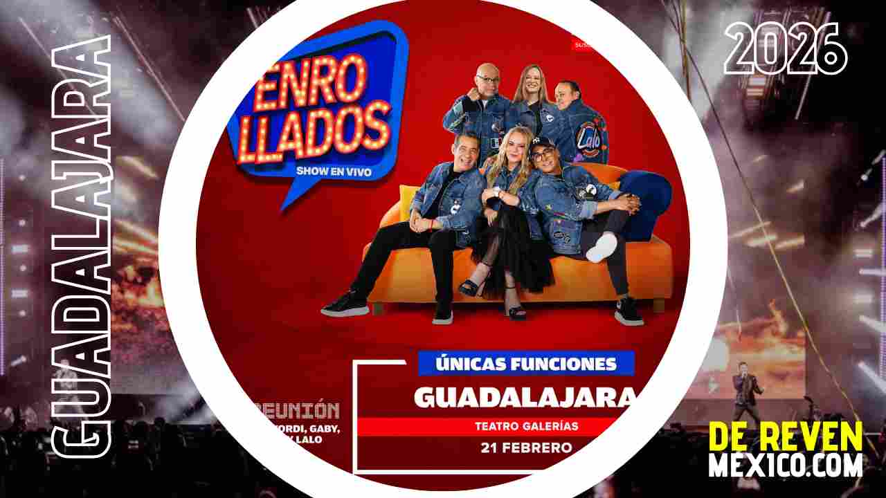 ENROLLADOS GUADALAJARA 2026 TEATRO GALERÍAS