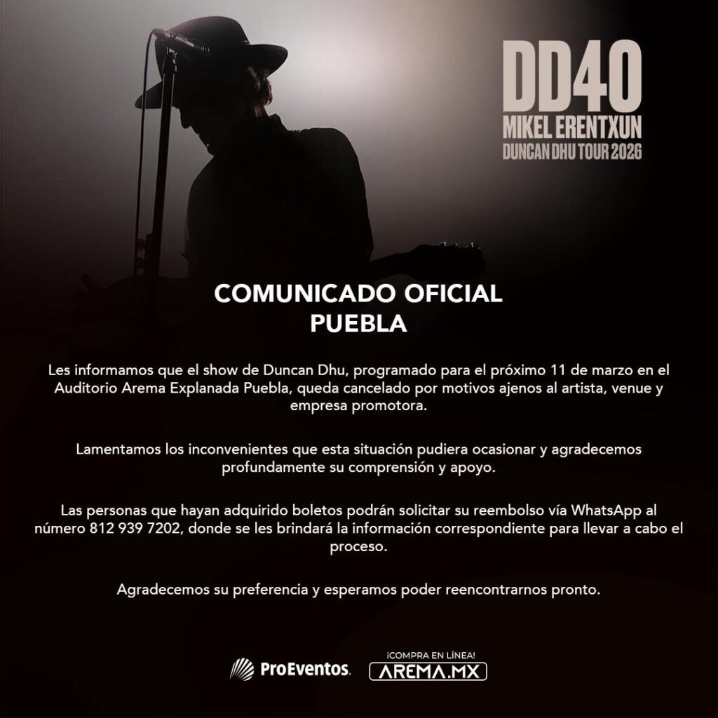 EVENTO CANCELADO MIKEL ERENTXUN DUNCAN DHU EN PUEBLA 2026