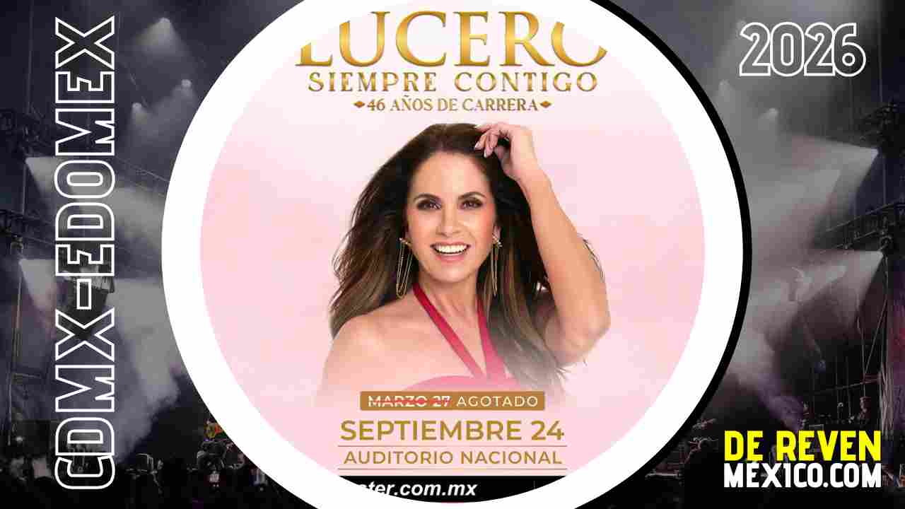 LUCERO CDMX 2026 AUDITORIO NACIONAL