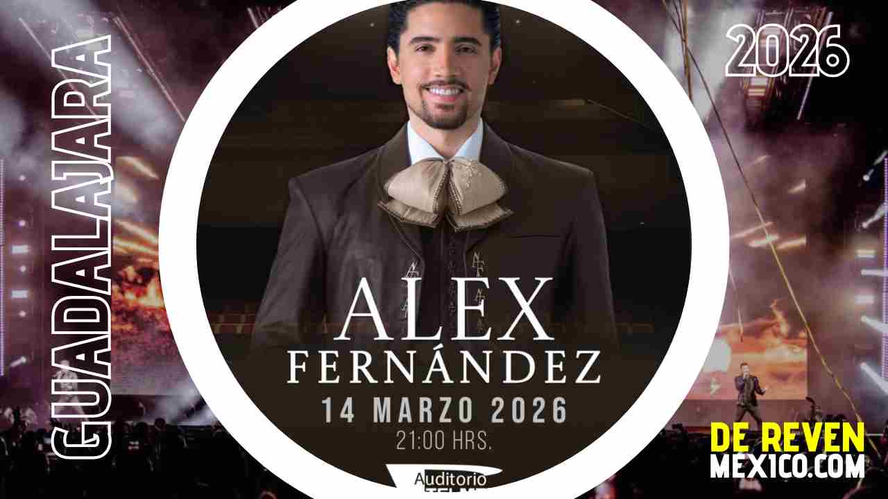 ALEX FERNÁNDEZ GUADALAJARA 2026 AUDITORIO TELMEX