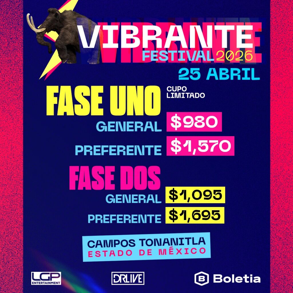 PRECIOS VIBRANTE FESTIVAL 2026 CAMPOS TONANITLA ESTADO DE MÉXICO