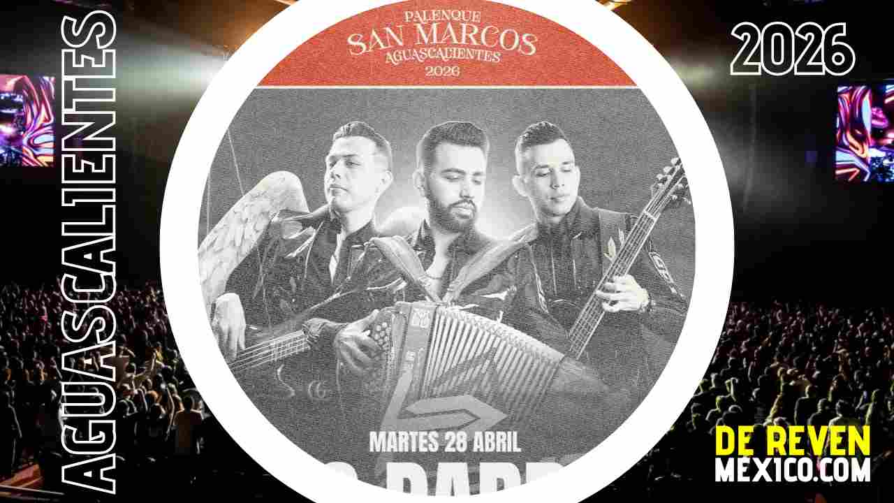 LOS PARRAS PALENQUE AGUASCALIENTES 2026 SAN MARCOS