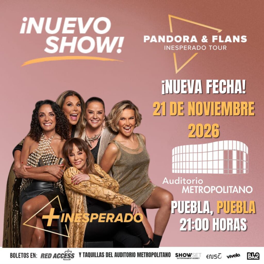 PANDORA Y FLANS PUEBLA 2026 AUDITORIO METROPOLITANO