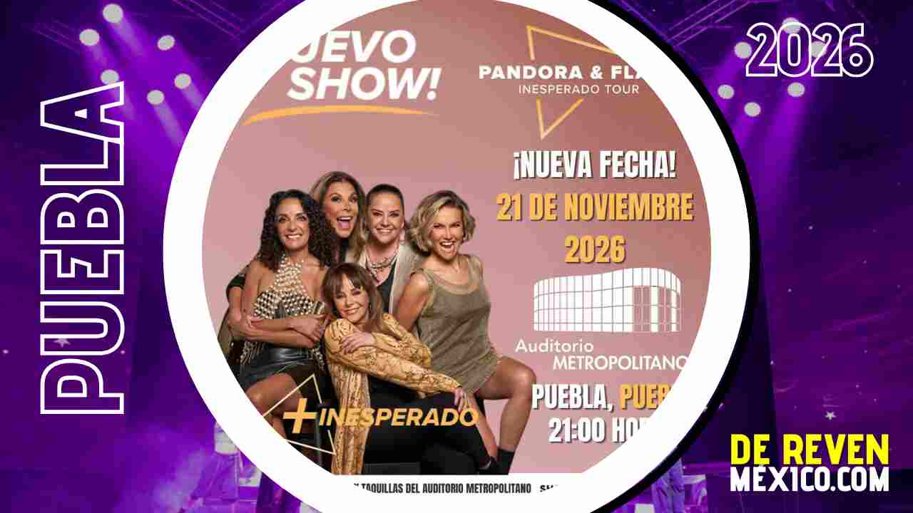 PANDORA Y FLANS PUEBLA 2026 AUDITORIO METROPOLITANO