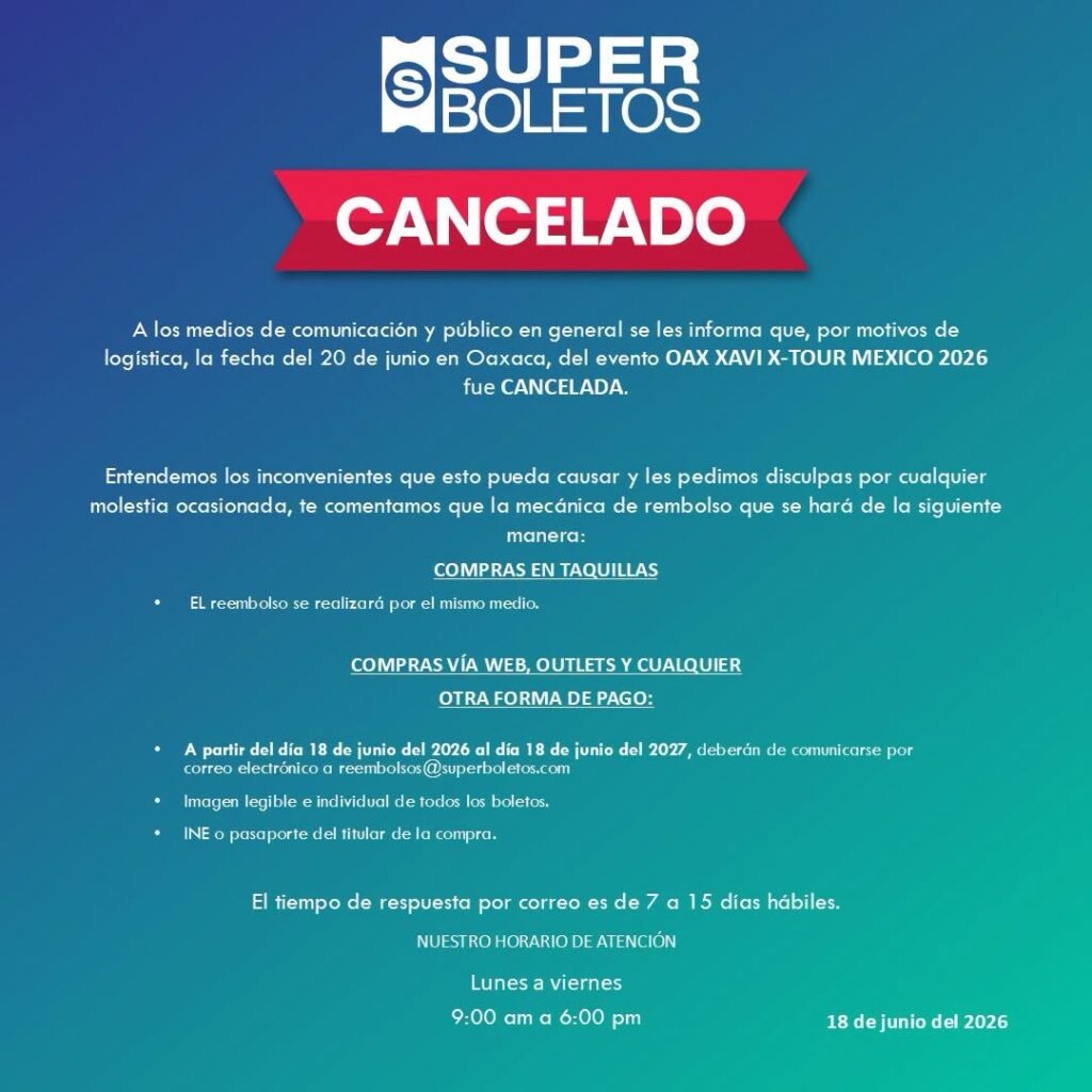EVENTO CANCELADO XAVI OAXACA 2026 AUDITORIO GUELAGUETZA