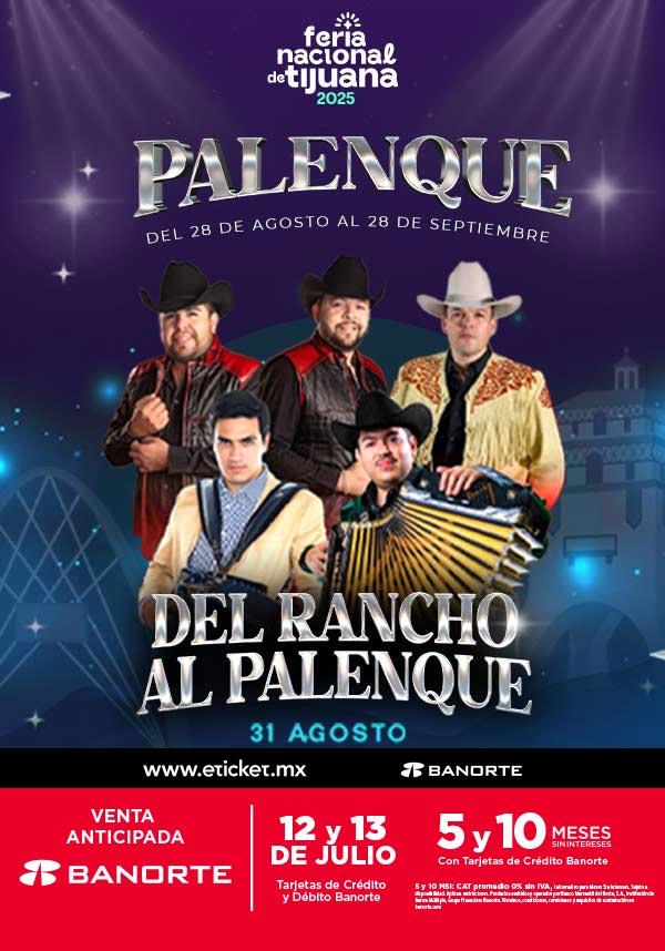DEL RANCHO AL PALENQUE TIJUANA 2025 PALENQUE FERIA NACIONAL TIJUANA