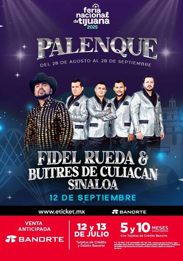 FIDEL RUEDA Y BUITRES DE CULIACÁN SINALOA TIJUANA 2025 PALENQUE FERIA NACIONAL TIJUANA