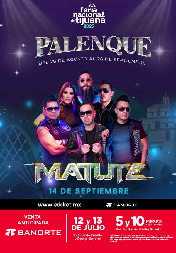 MATUTE TIJUANA 2025 PALENQUE FERIA NACIONAL TIJUANA