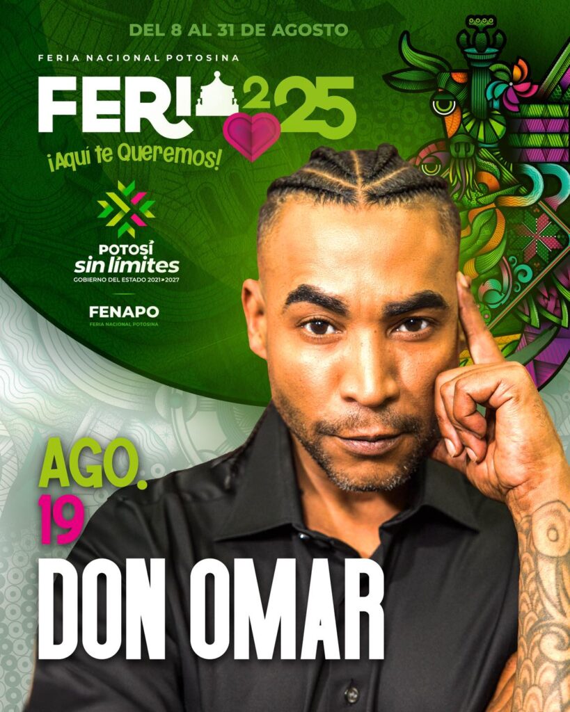 DON OMAR SAN LUIS POTOSÍ 2025 FERIA NACIONAL POTOSINA