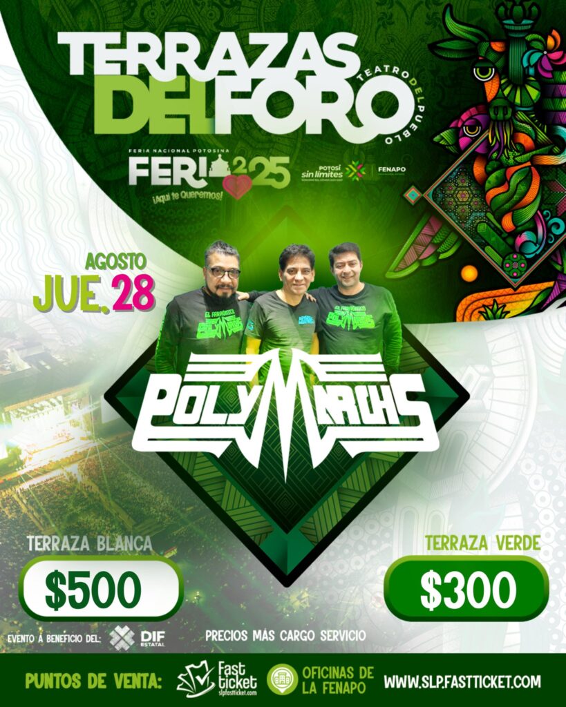 POLYMARCHS SAN LUIS POTOSÍ 2025 FERIA NACIONAL POTOSINA