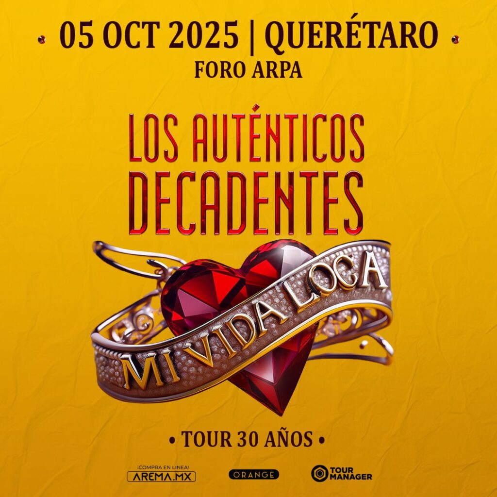LOS AUTÉNTICOS DECADENTES QUERÉTARO 2025 FORO ARPA