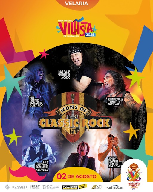 ICONS OF CLASSIC ROCK DURANGO 2025 FERIA NACIONAL VILLISTA DE DURANGO