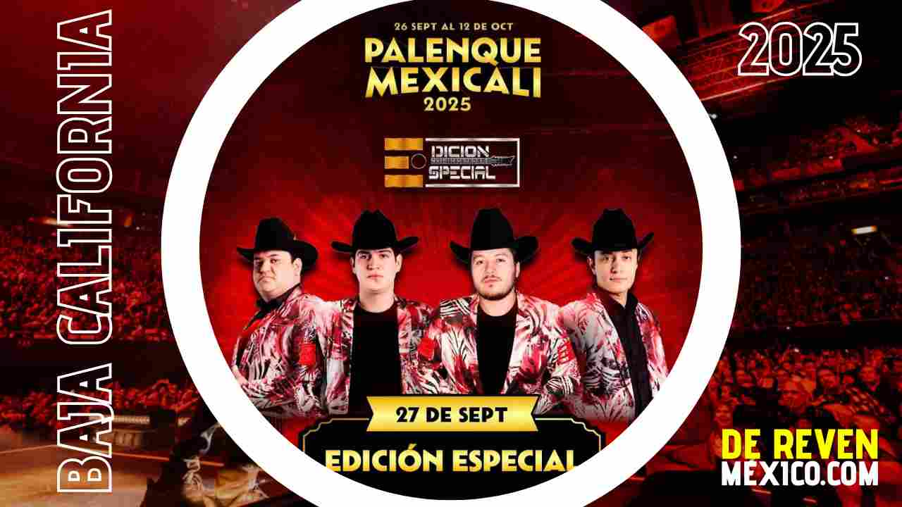 EDICION ESPECIAL PALENQUE MEXICALI 2025