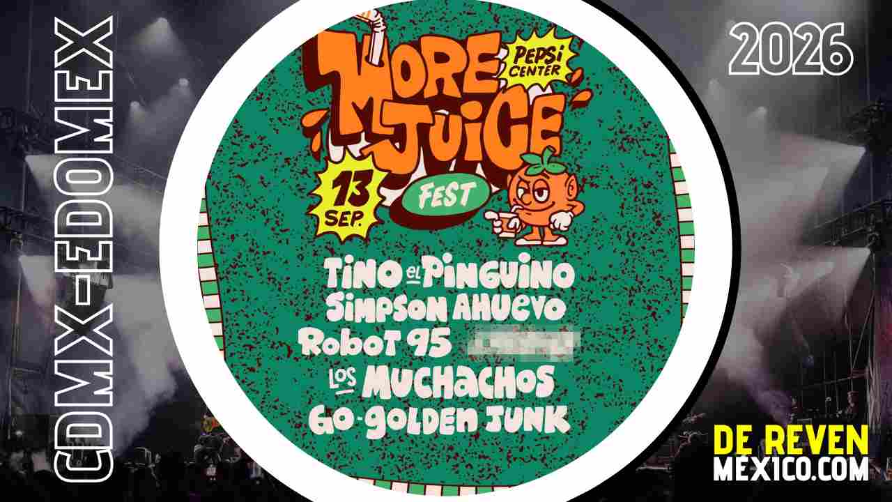 MORE JUICE FEST CDMX 2026 PEPSI CENTER