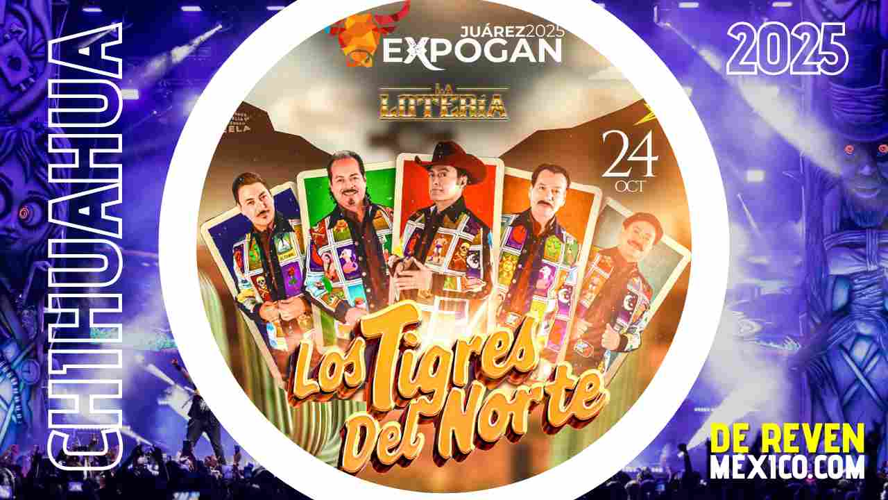 LOS TIGRES DEL NORTE EXPOGAN JUÁREZ 2025 PLAZA DE LA MEXICANIDAD