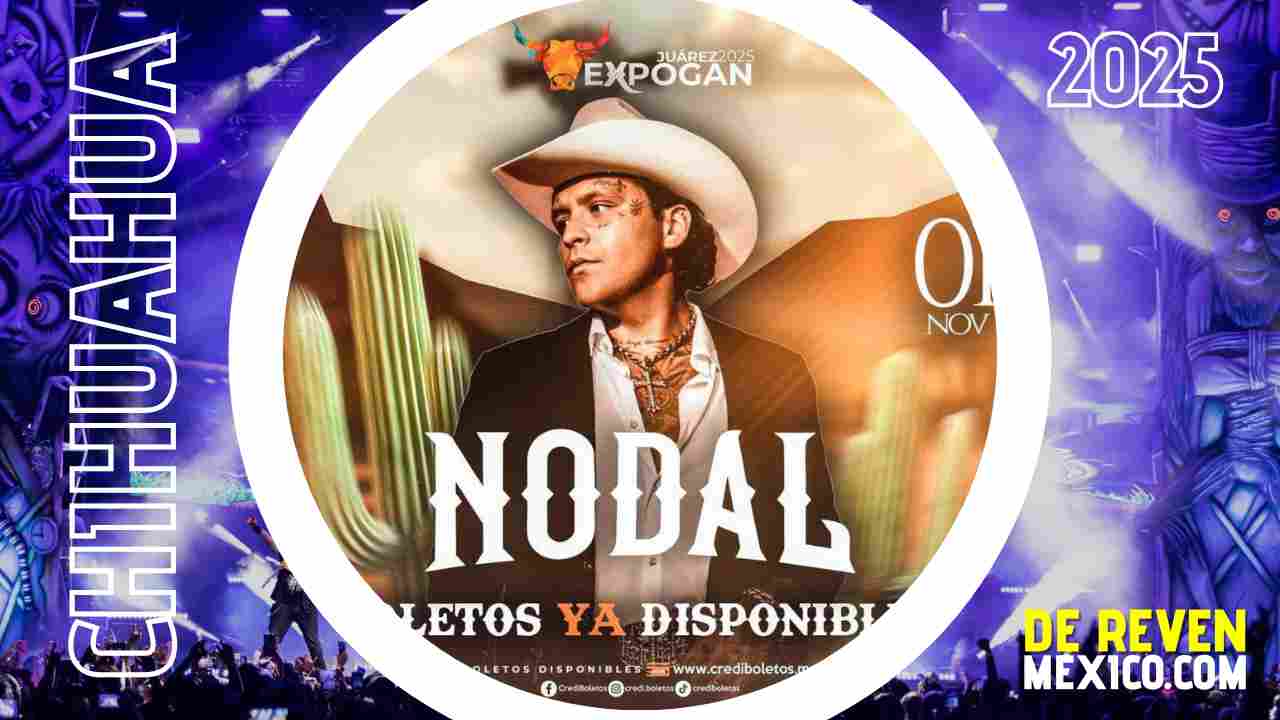 CHRISTIAN NODAL EXPOGAN JUÁREZ 2025 PLAZA DE LA MEXICANIDAD