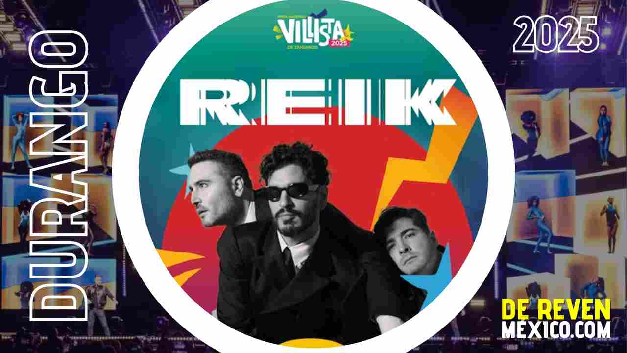 REIK DURANGO 2025 FERIA NACIONAL VILLISTA DE DURANGO