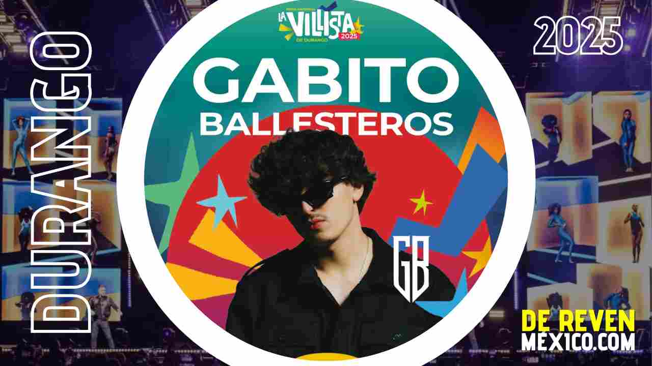 GABITO BALLESTEROS DURANGO 2025 FERIA NACIONAL VILLISTA DE DURANGO