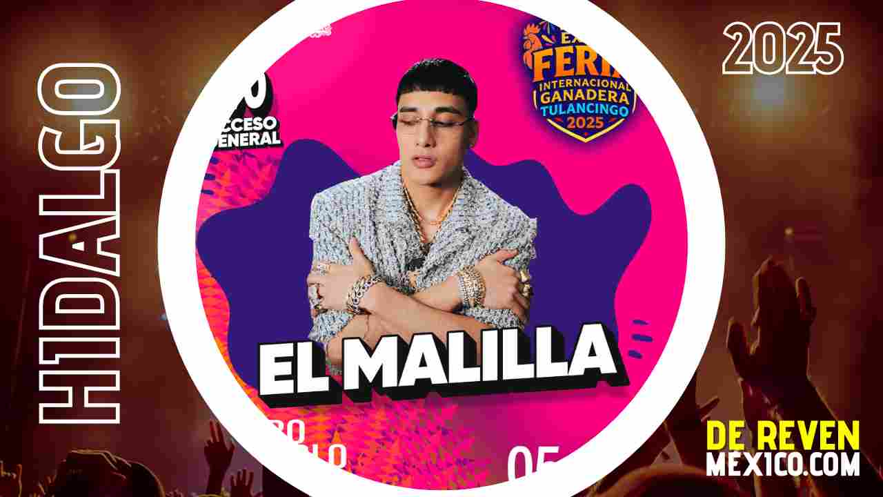 EL MALILLA HIDALGO FERIA TULANCINGO 2025