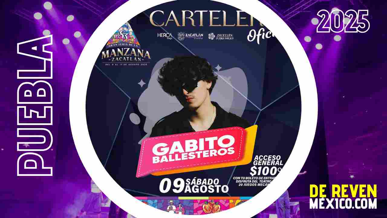 GABITO BALLESTEROS ZACATLÁN 2025 FERIA DE LA MANZANA RECINTO FERIAL