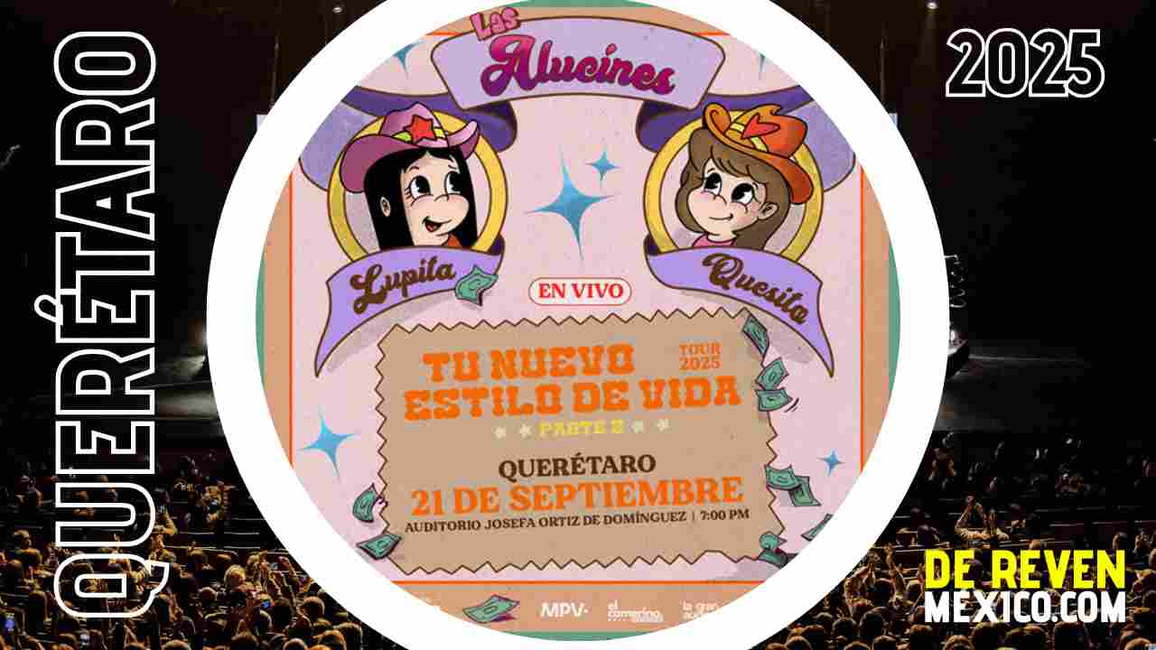 LAS ALUCINES QUERÉTARO 2025 AUDITORIO JOSEFA ORTÍZ