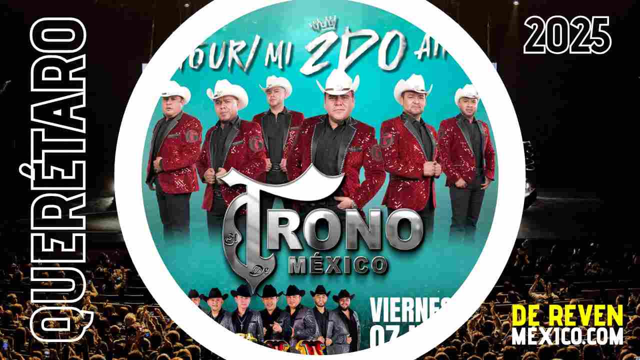 EL TRONO DE MÉXICO QUERÉTARO 2025 AUDITORIO JOSEFA ORTÍZ