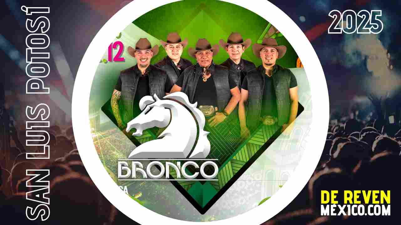 BRONCO SAN LUIS POTOSÍ 2025 FERIA NACIONAL POTOSINA
