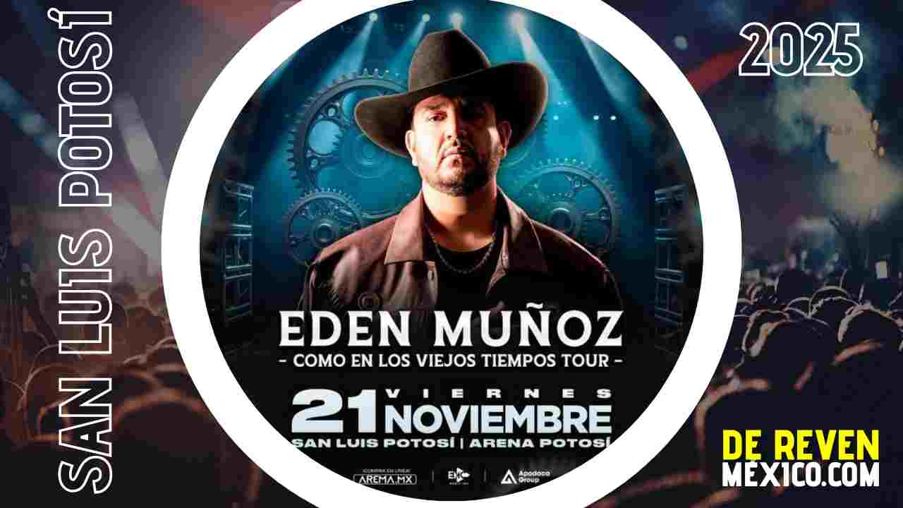 EDEN MUÑOZ SAN LUIS POTOSÍ 2025 ARENA POTOSÍ