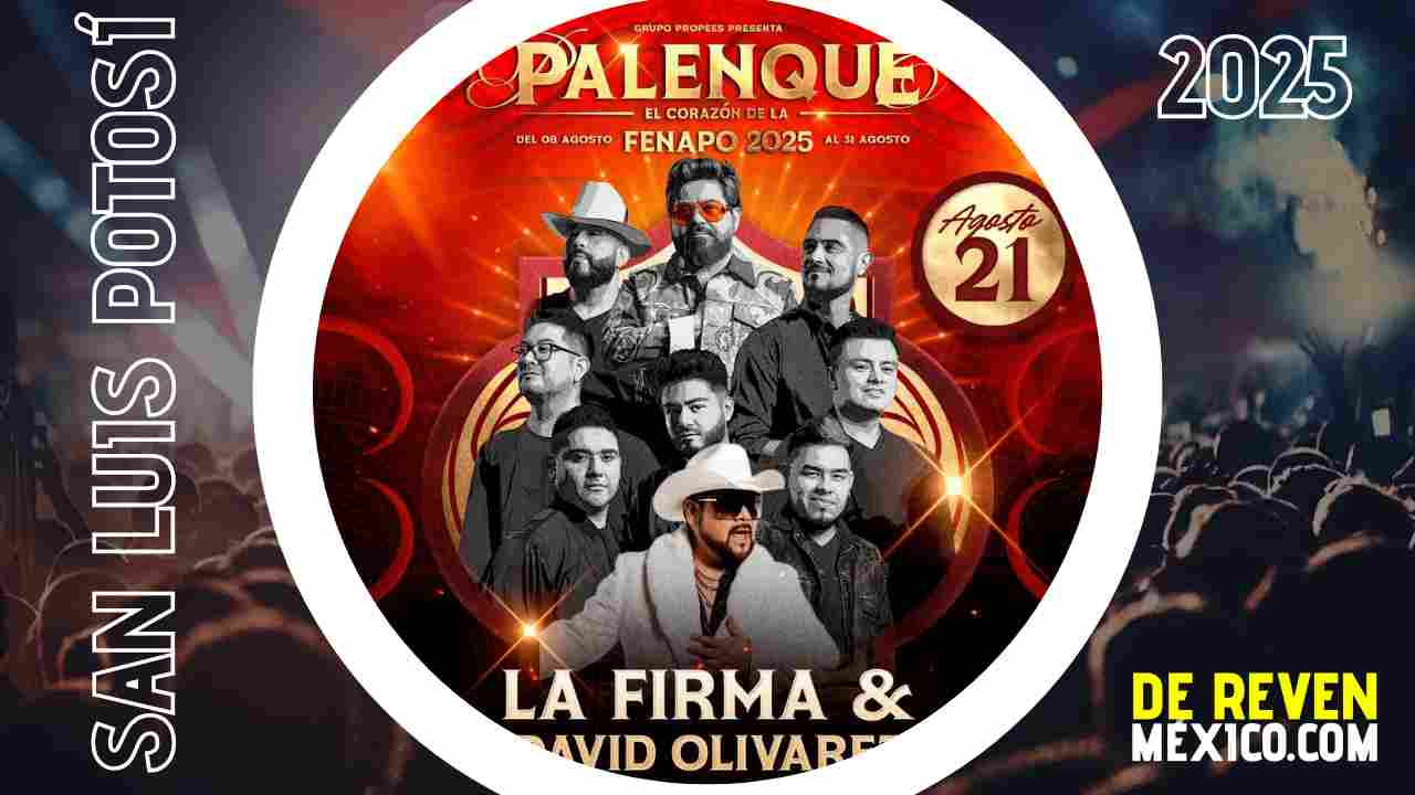LA FIRMA Y DAVID OLIVAREZ SAN LUIS POTOSÍ 2025 PALENQUE FENAPO
