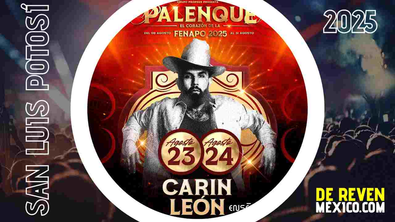 CARIN LEÓN SAN LUIS POTOSÍ 2025 PALENQUE FENAPO
