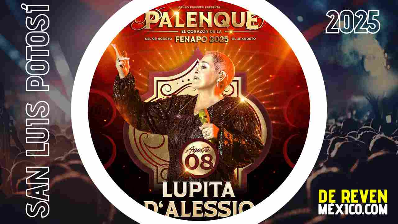 LUPITA DALESSIO SAN LUIS POTOSÍ 2025 PALENQUE FENAPO