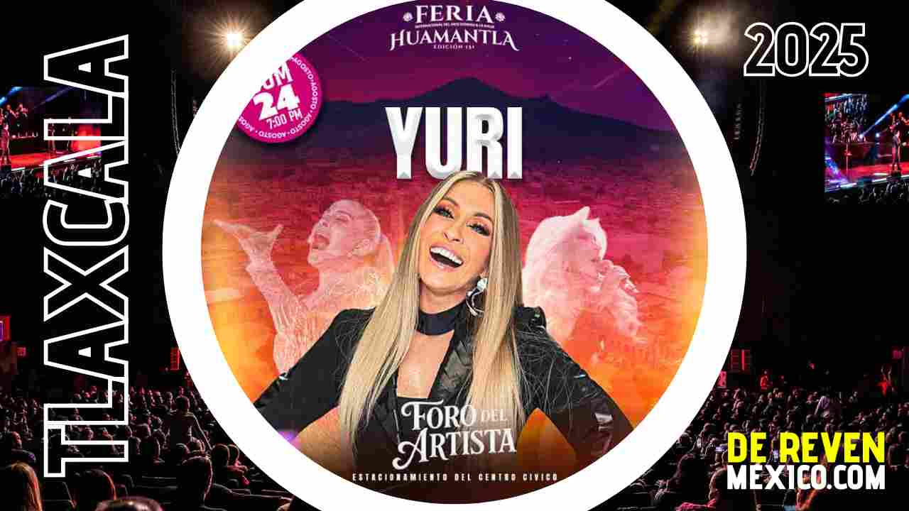 YURI FERIA HUAMANTLA 2025 TLAXCALA