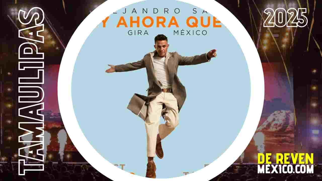 ALEJANDRO SANZ TAMPICO 2025 EXPO TAMPICO