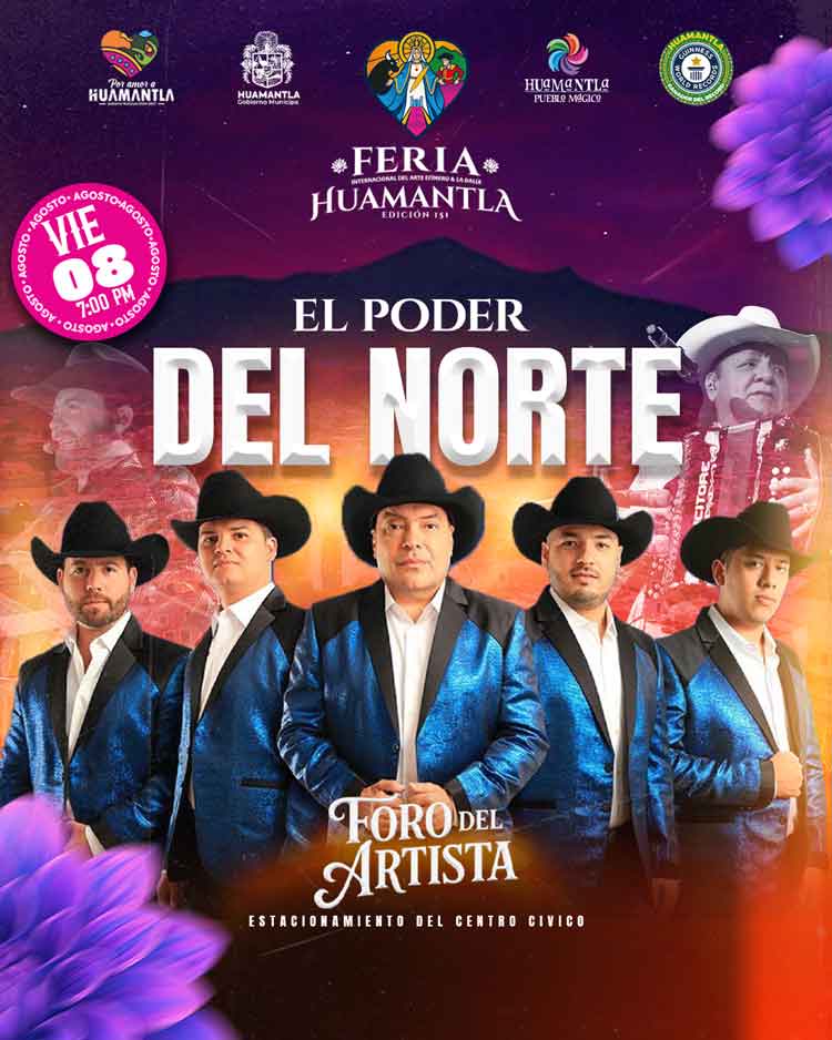 EL PODER DEL NORTE FERIA HUAMANTLA 2025 TLAXCALA