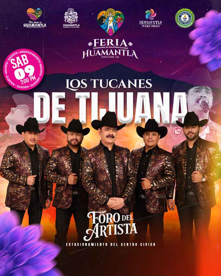 LOS TUCANES DE TIJUANA FERIA HUAMANTLA 2025 TLAXCALA