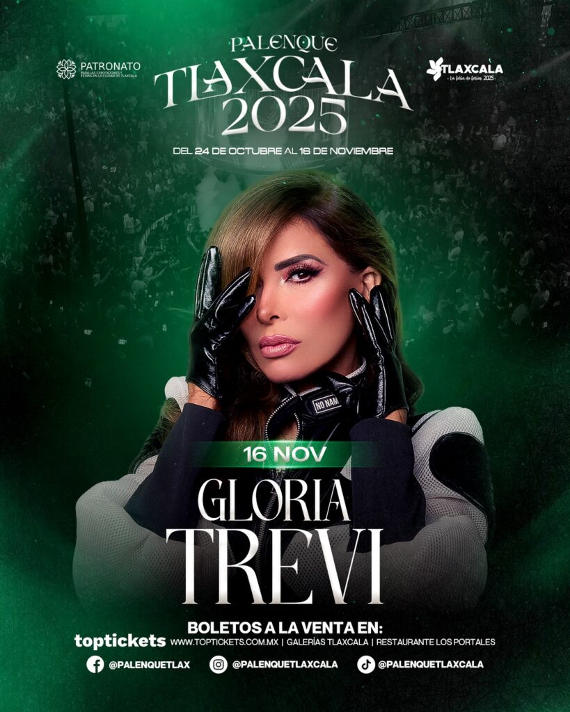 GLORIA TREVI PALENQUE TLAXCALA 2025