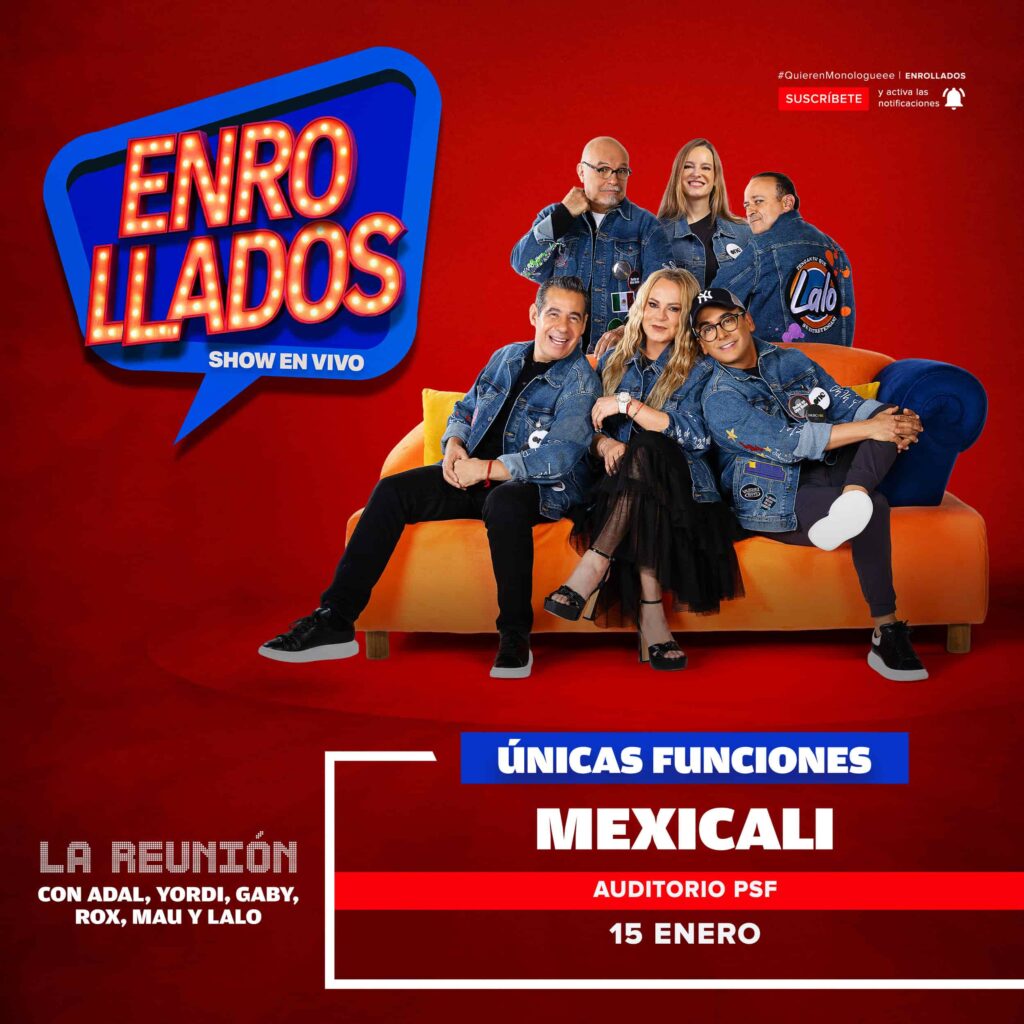 ENROLLADOS MEXICALI 2026 AUDITORIO PSF