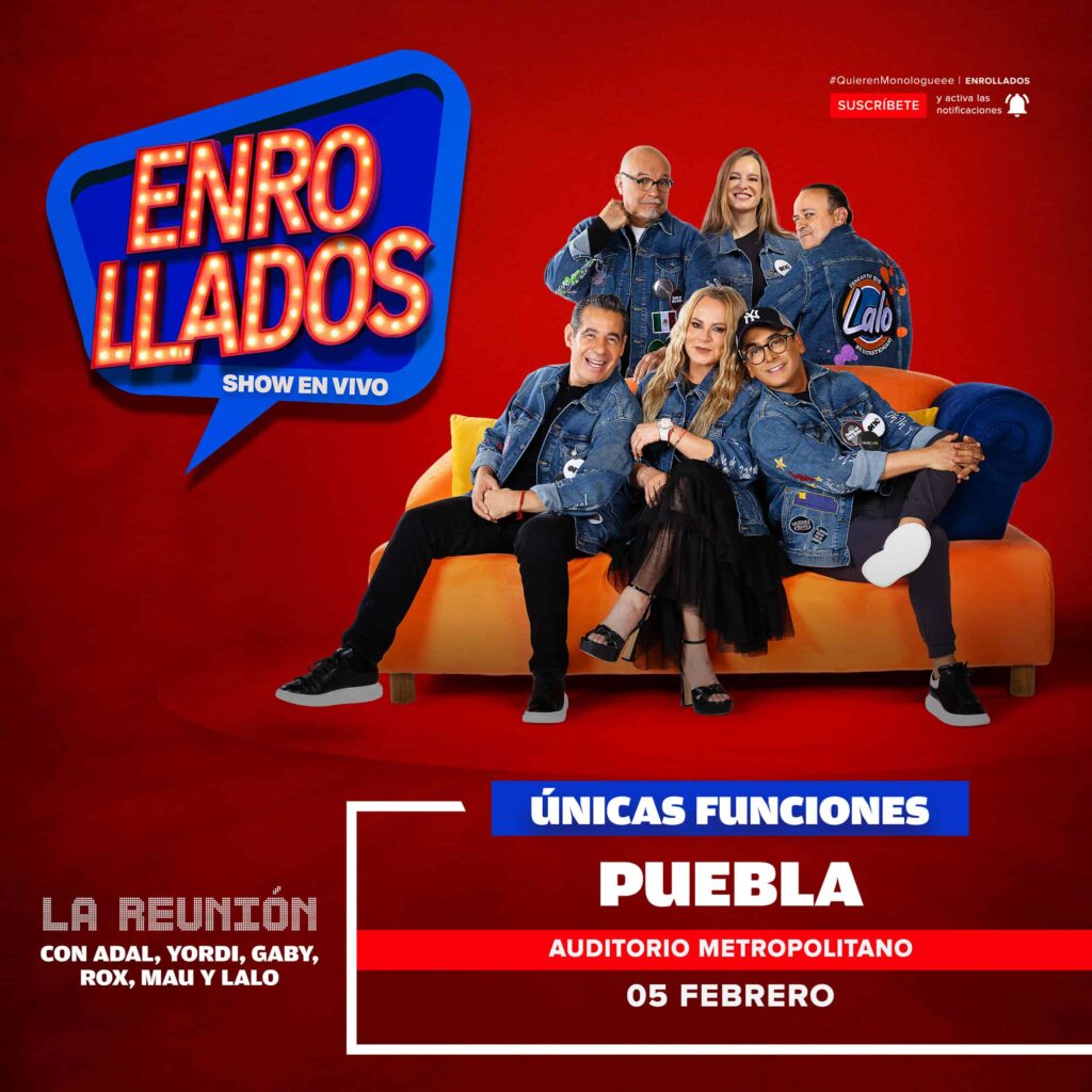 ENROLLADOS PUEBLA 2026 AUDITORIO METROPOLITANO