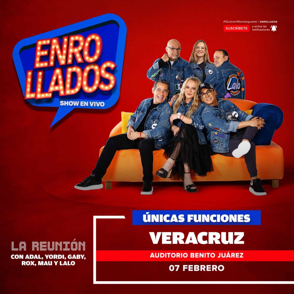 ENROLLADOS VERACRUZ 2026 AUDITORIO BENITO JUÁREZ