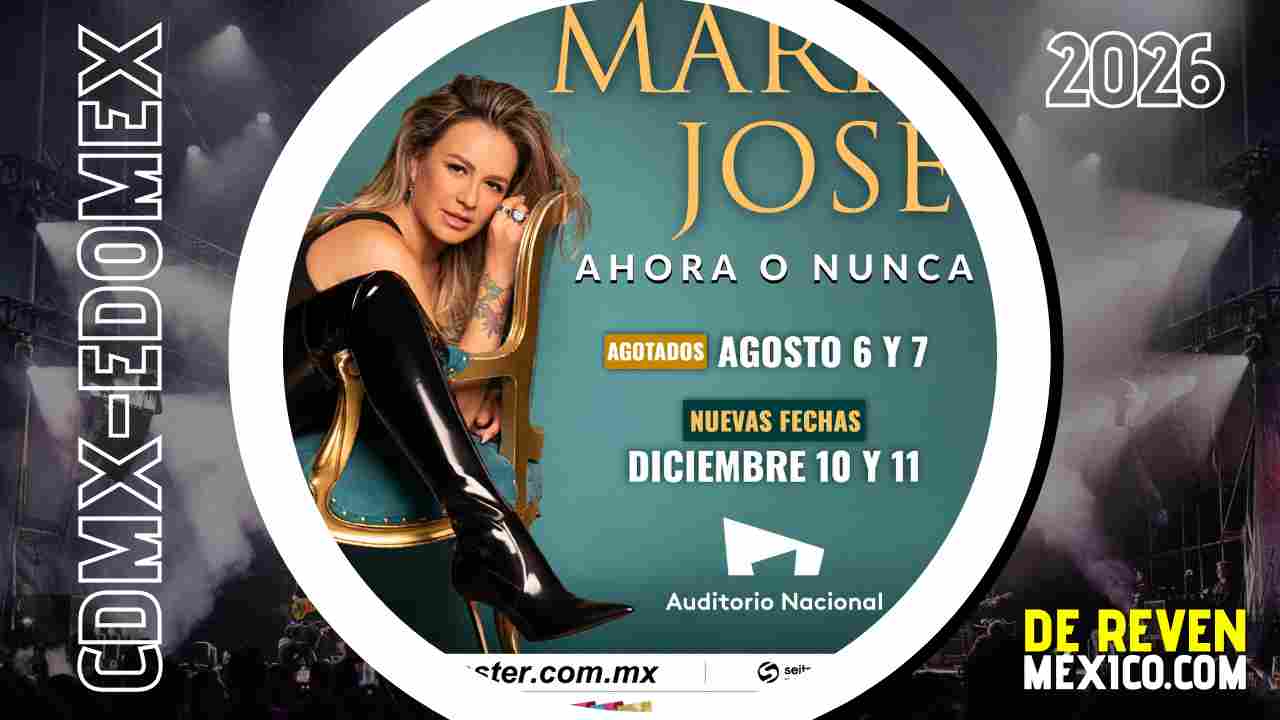MARÍA JOSÉ CDMX 2026 AUDITORIO NACIONAL