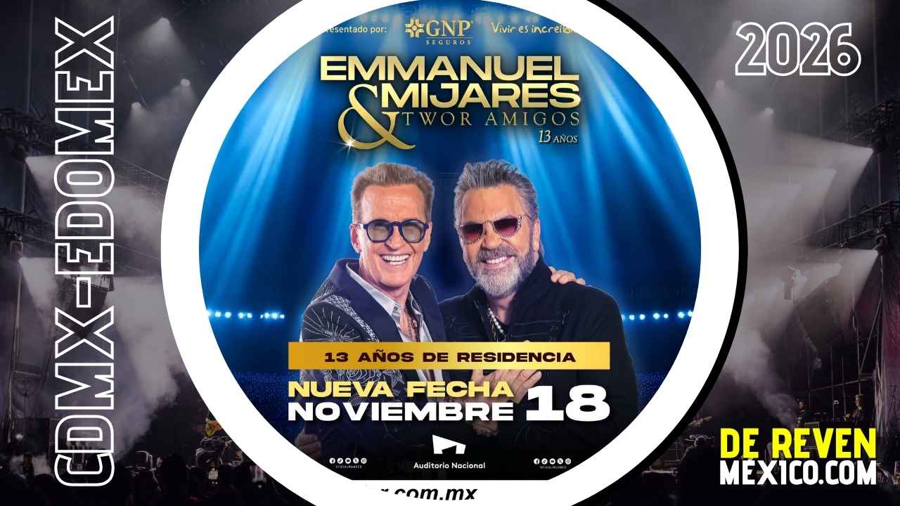 EMMANUEL Y MIJARES CDMX 2026 AUDITORIO NACIONAL