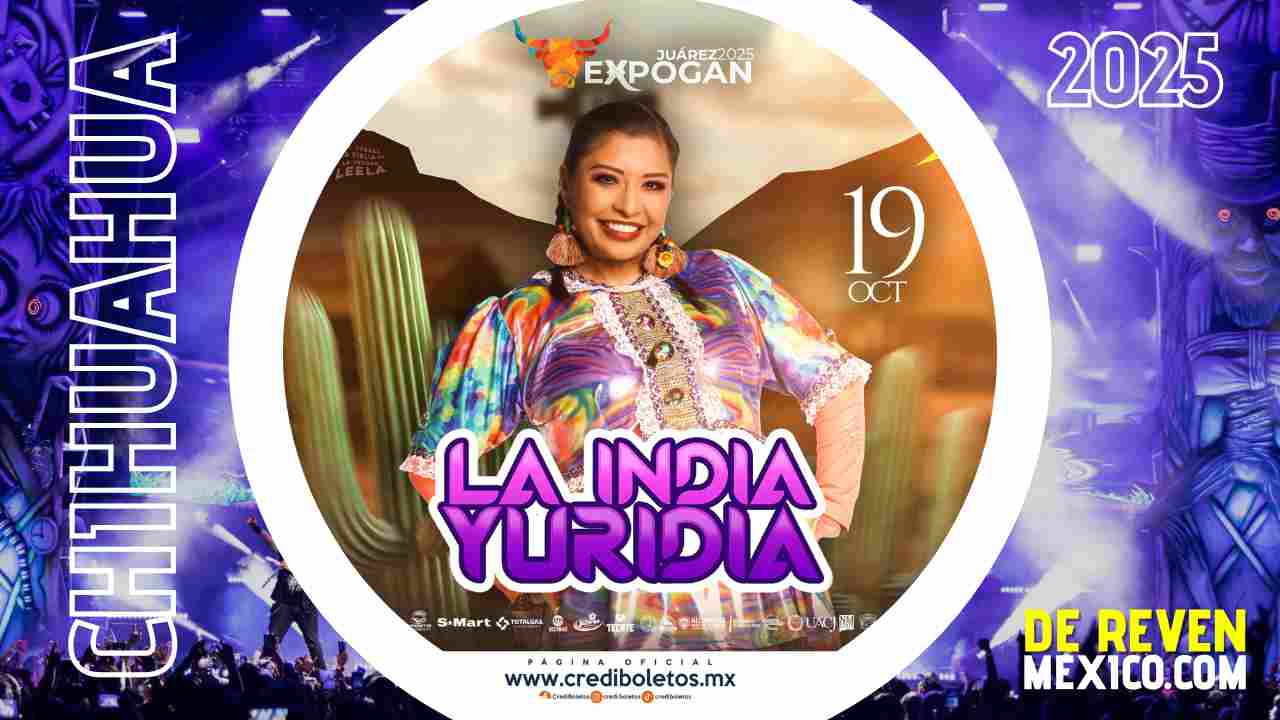 LA INDIA YURIDIA EXPOGAN JUÁREZ 2025 PLAZA DE LA MEXICANIDAD