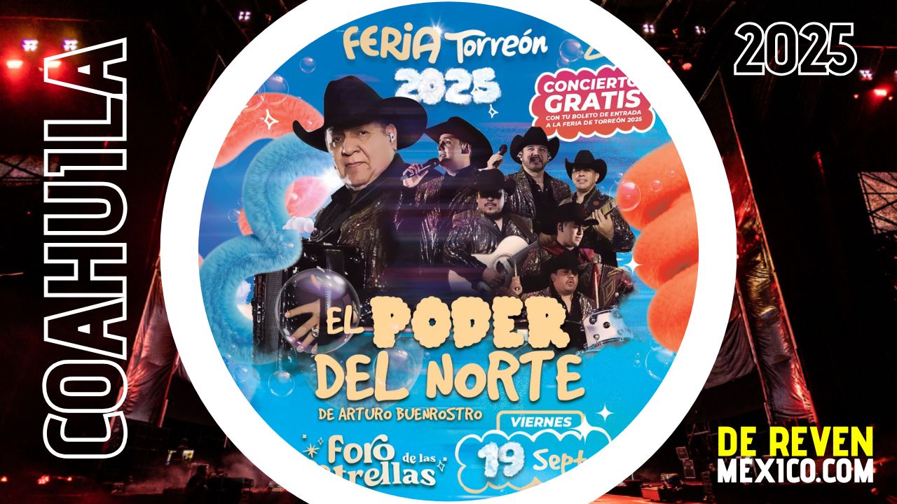 EL PODER DEL NORTE FERIA TORREÓN 2025 FORO DE LAS ESTRELLAS