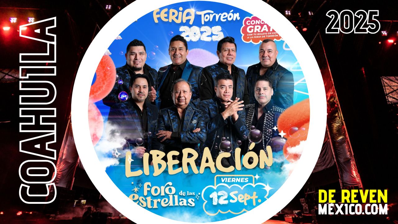 LIBERACIÓN FERIA TORREÓN 2025 FORO DE LAS ESTRELLAS