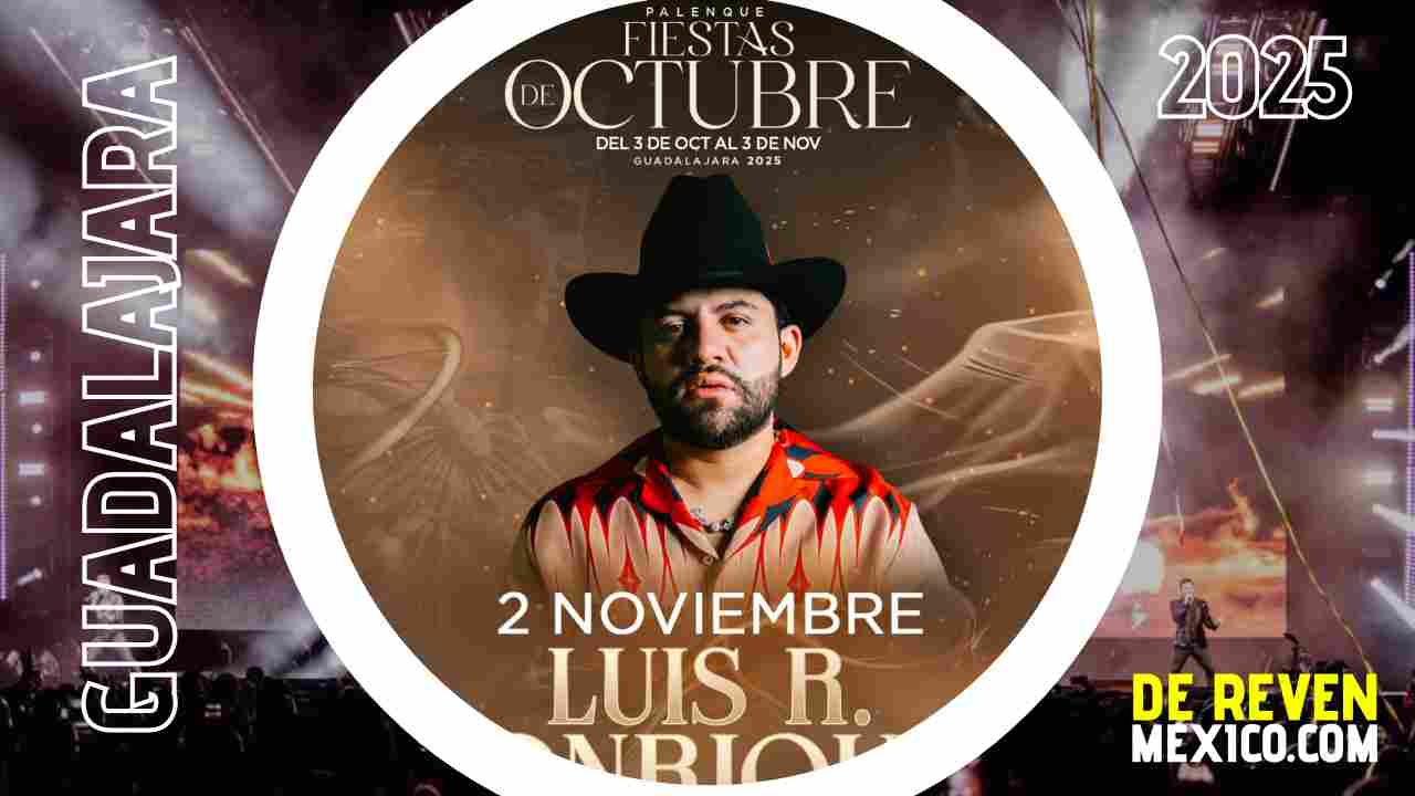 LUIS R CONRIQUEZ PALENQUE FIESTAS DE OCTUBRE 2025 GUADALAJARA